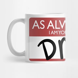 Always Your DM Name Tag Mug